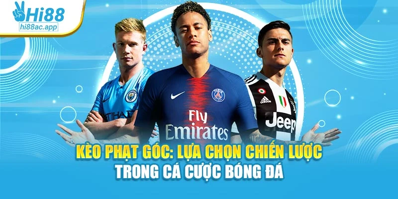 Kèo Phạt Góc: Lựa Chọn Chiến Lược Trong Cá Cược Bóng Đá