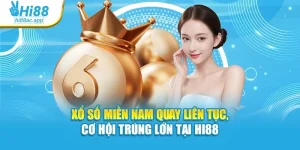 Xổ Số Miền Nam Quay Liên Tục, Cơ Hội Trúng Lớn Tại Hi88