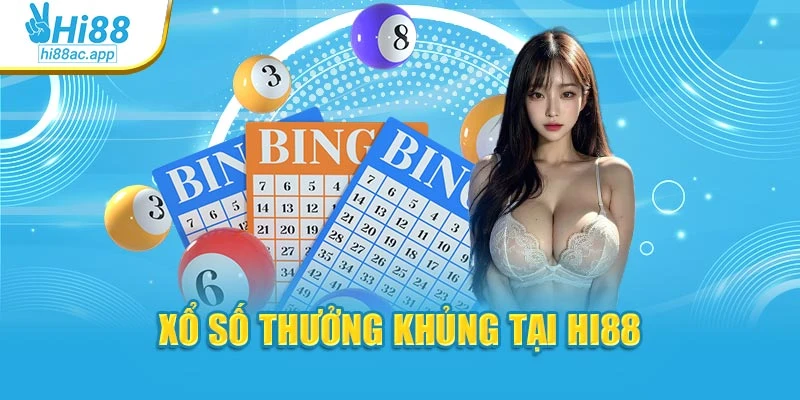 Xổ số thưởng khủng tại Hi88